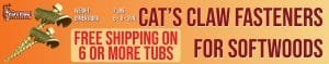 Cats claw fasteners banner for softwood